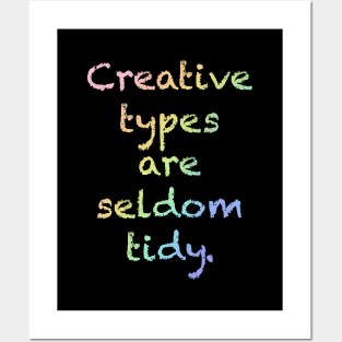 Rainbow "Creative Types are Seldom Tidy" Posters and Art